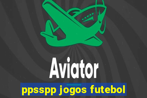 ppsspp jogos futebol